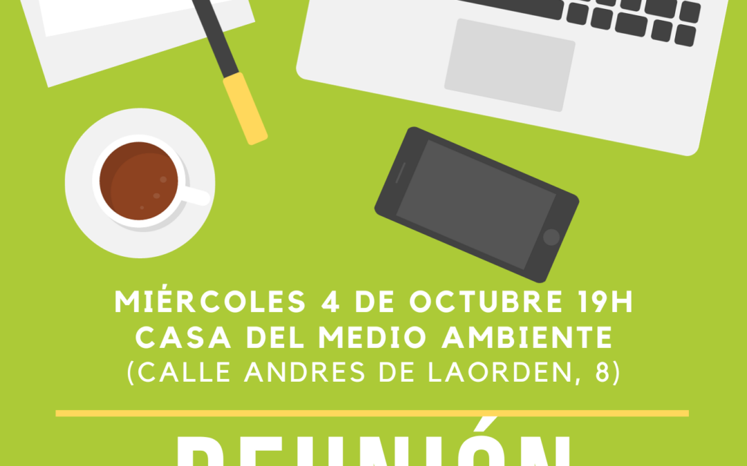 Reunión de coordinación – Miércoles 4 octubre a las 19h en la Casa del Medio Ambiente