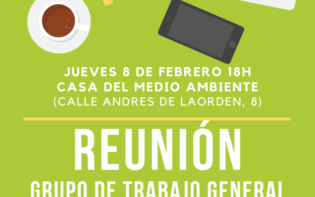 Reunión general de trabajo, jueves 8 febrero, 18h. ¿te vienes?